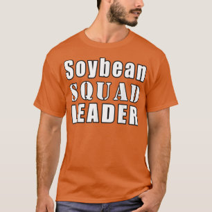 Sojabohnen-Squad Leader Bauer Funny Soybeans T-Shirt