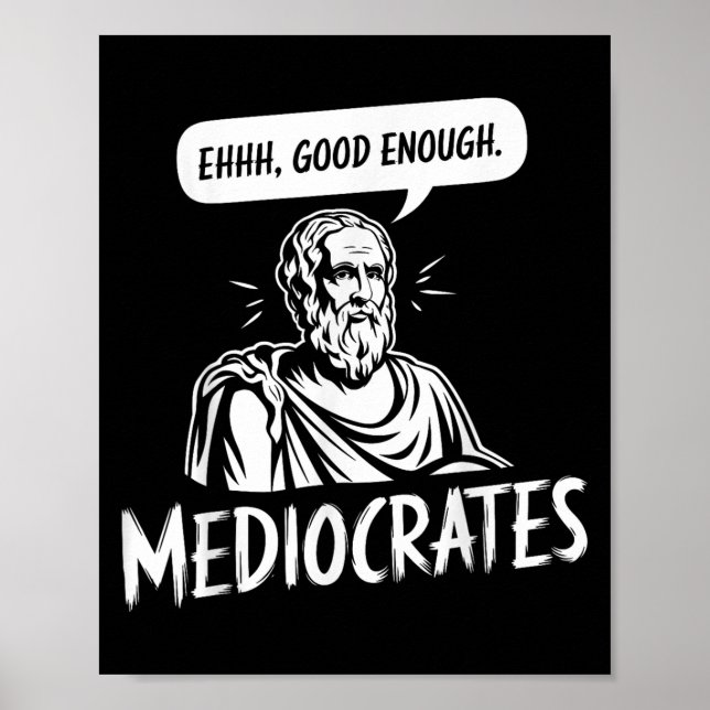 Sokrates Mediocrates Ehhh G Poster (Vorne)