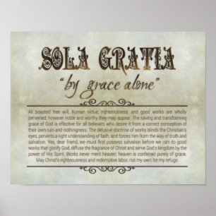 "SOLA GRATIA" 14x11 Poster (Archival, Matte)