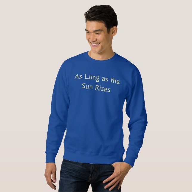 Solange die Sonne den T - Shirt anhebt (Vorne ganz)