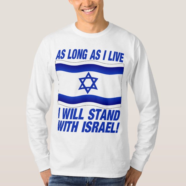 Solange ich lebe, stehe ich mit Israel T-Shirt (Vorderseite)