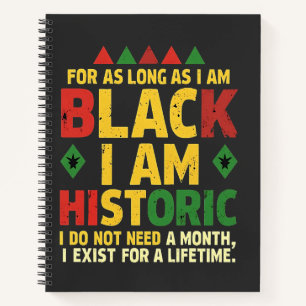 Solange ich schwarz bin, bin ich historisch notizbuch