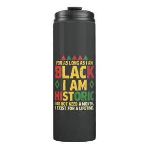Solange ich schwarz bin, bin ich historisch thermosbecher