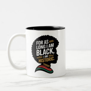 Solange ich schwarz bin, bin ich historisch zweifarbige tasse