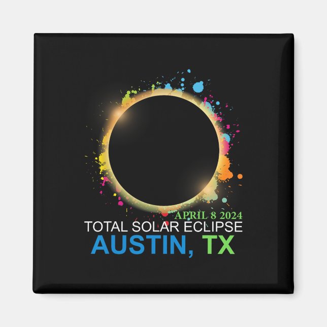 Solar Eclipse 2024 Austin Texas farbenfrohe Totali Magnet (Vorne)