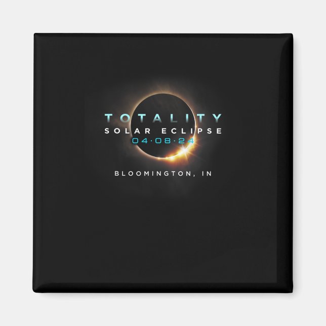 Solar Eclipse 2024 Bloomington in Totality 04-08-2 Magnet (Vorne)