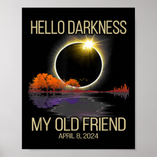 Solar Eclipse 2024 Hallo Dunkelheit Mein alter Fre Poster