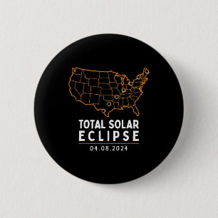Solar Eclipse 2024 Party America Totality Total US Button