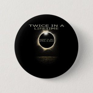 Solar-Eclipse 2024 zweimal im Leben Button