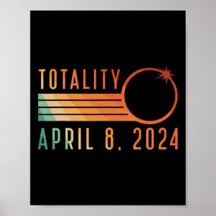 Solar Eclipse 8. April 2024 Totality Solar Eclipse Poster