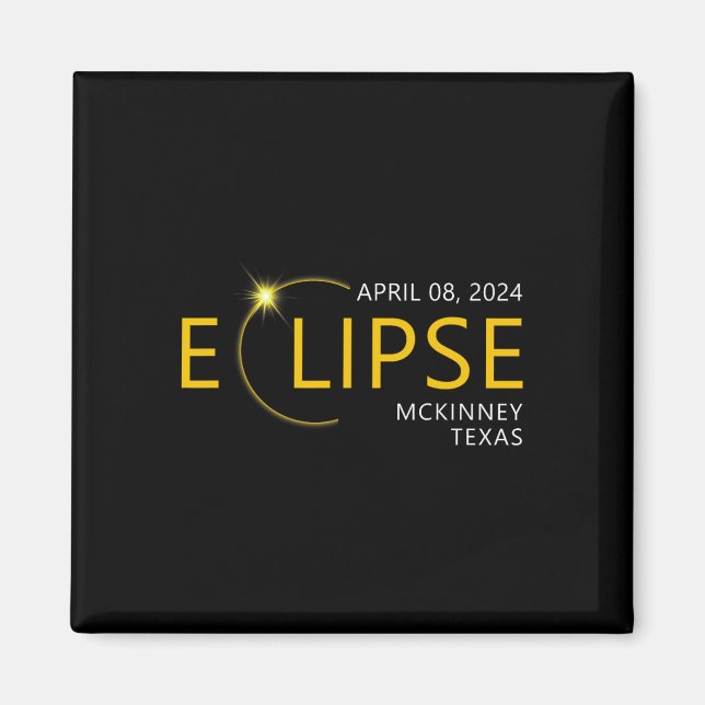 Solar Eclipse Apirl 08 2024 Mckinney Texas T Magnet (Vorne)