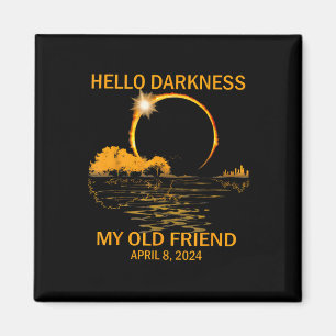Solar Eclipse April 08 2024 Hallo Dunkelheit Meine Magnet
