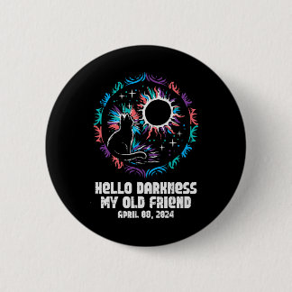 Solar Eclipse Cat Hallo Dunkelheit April 8 Frauen  Button