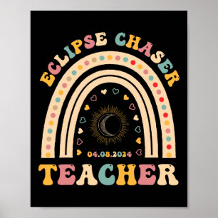 Solar Eclipse Chaser 2024 April 8 Lehrer Lehre Poster