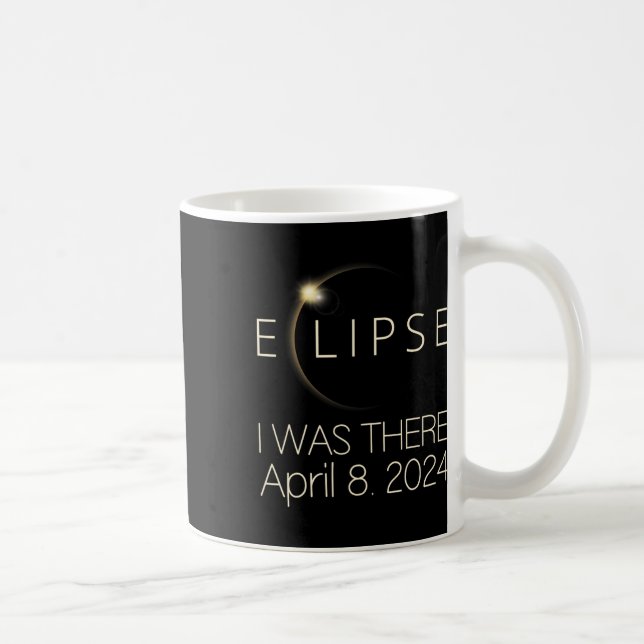 Solar Eclipse I war dort 8. April 2024 Gesamtsolar Kaffeetasse (Rechts)