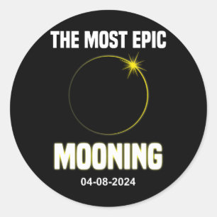 Solar Eclipse Mooning Funny 04.08.2024 Eclipse Runder Aufkleber