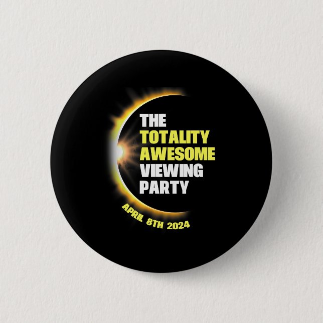 Solar Eclipse Viewing Party 2024 Gesamtsolaraussch Button (Vorderseite)