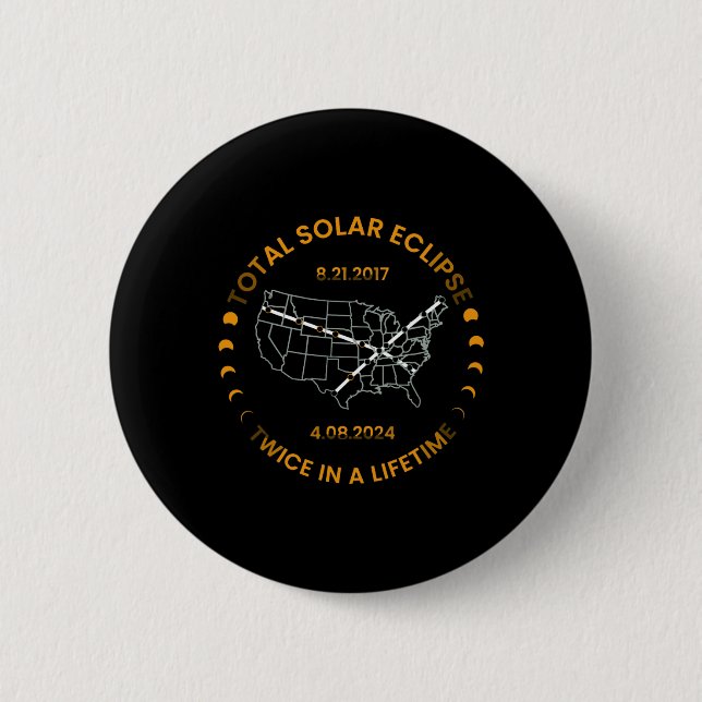 Solar-Eclipse zweimal im Leben 2024 Gesamtsolaranl Button (Vorderseite)
