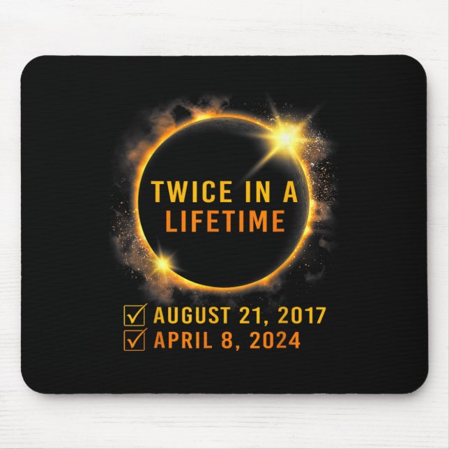 Solar-Eclipse zweimal im Leben 2024 Solar-Eclipse Mousepad (Vorne)