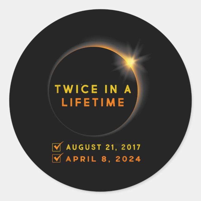 Solar-Eclipse zweimal im Leben 2024 Solar-Eclipse Runder Aufkleber (Vorderseite)