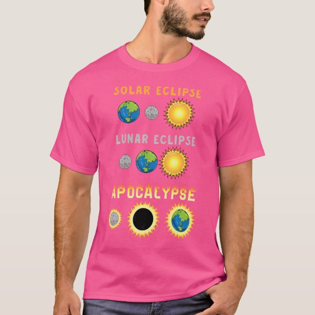 Solar Lunar Eclipse Apokalypse Funny Science Astro T-Shirt (Vorderseite)