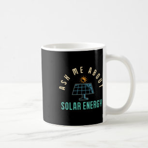 Solar Panel Fragte mich über Solar Energy Solar Po Kaffeetasse