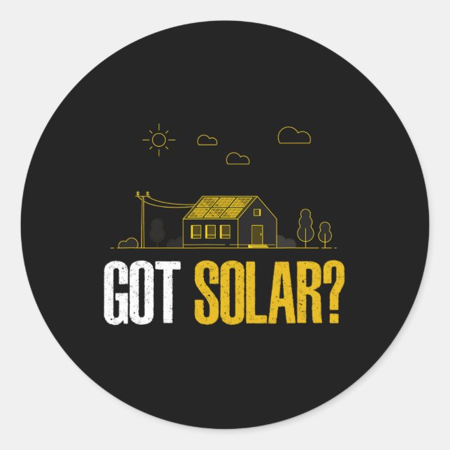 Solarenergie Got Solarpaneele Funny Solar Power Runder Aufkleber (Vorderseite)