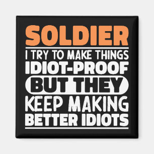 Soldat ich versuche, Dinge Lustige Sprüche Soldat Magnet