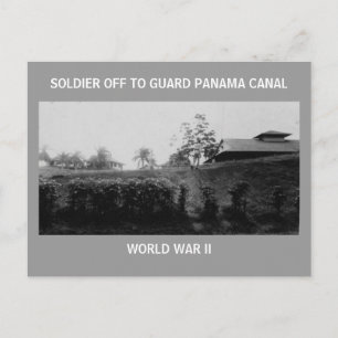SOLDAT WEG, ZUM VON VON PANAMAKANAL ZU SCHÜTZEN POSTKARTE
