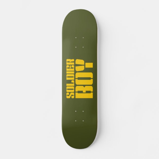 SOLDIER BOY SKATEBOARD (Vorderseite)