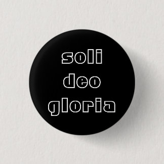 Soli Deo Gloria Button