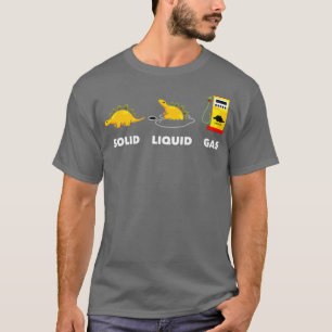 Solid Liquid Gas Funny Dinosaur Staat Science T-Shirt