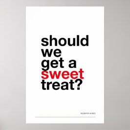SOLLEN WIR EIN SÜßES NASCHWERK BESORGEN? –Lustiges Poster