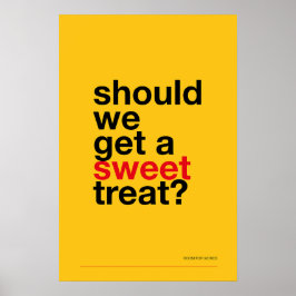 SOLLEN WIR EIN SÜßES NASCHWERK BESORGEN? –Lustiges Poster