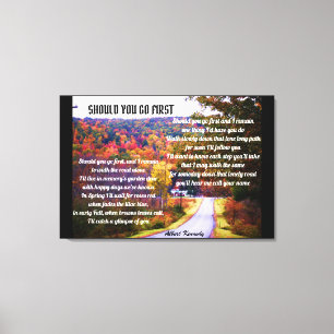 SOLLTEN SIE DIE ERSTE Leinwand NACH POEM GEHEN
