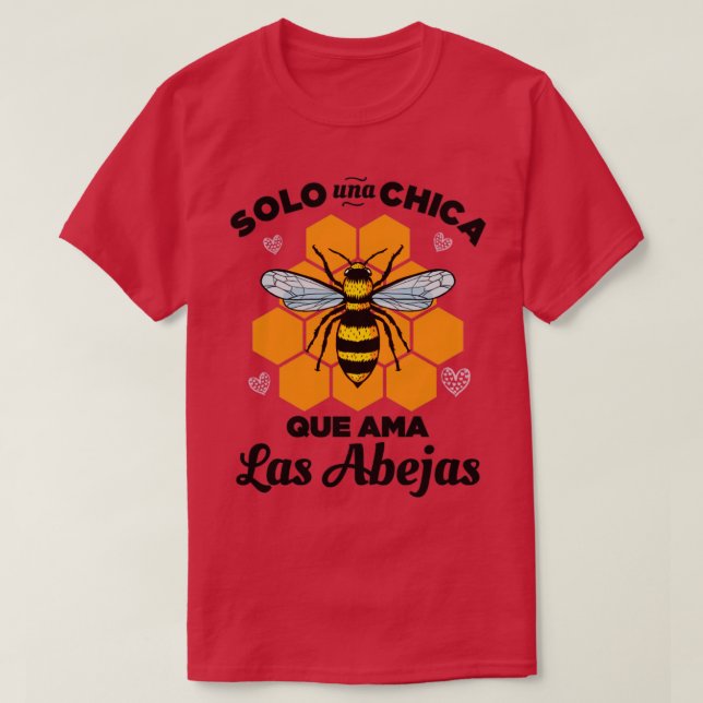Solo una Chica que ama las Abejas T-Shirt (Design vorne)