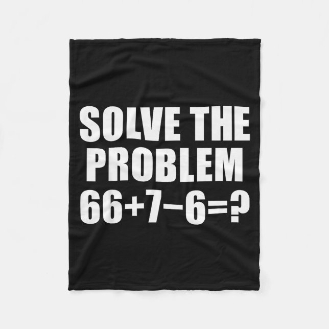 Solve The Problem 67 Meme Six Seven Elementary Mat Fleecedecke (Vorderseite)