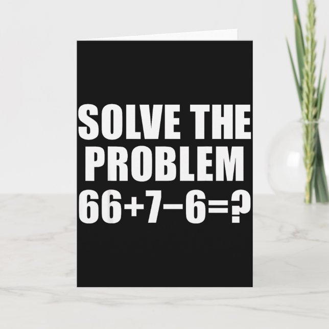 Solve The Problem 67 Meme Six Seven Elementary Mat Karte (Vorderseite)