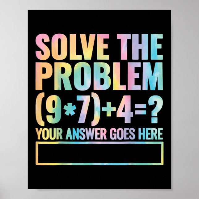 Solve The Problem 67 Six Seven Math Teacher School Poster (Vorne)