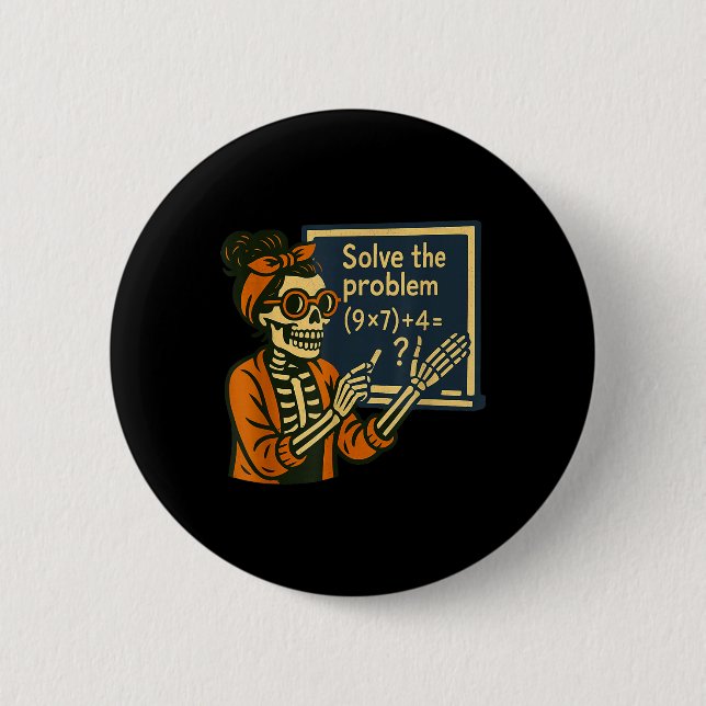 Solve The Problem 9x7+4 67 Meme Six Seven Skeleton Button (Vorderseite)