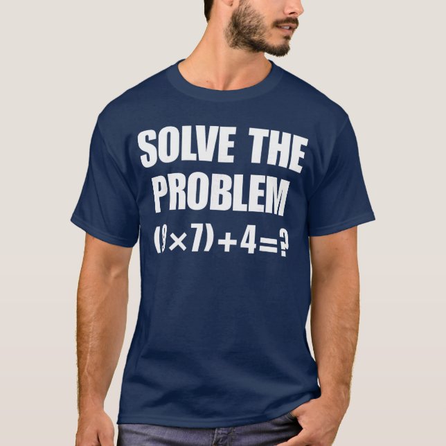 Solvehe Problem 67 Meme Si Seven Elementary Mathea T-Shirt (Vorderseite)