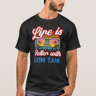 Som Tam mit Tam Som Tam Idea T-Shirt