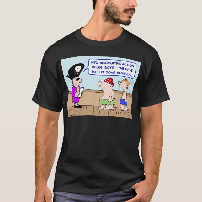 somalische Piraten-positive Diskriminierung T-Shirt (Vorderseite)