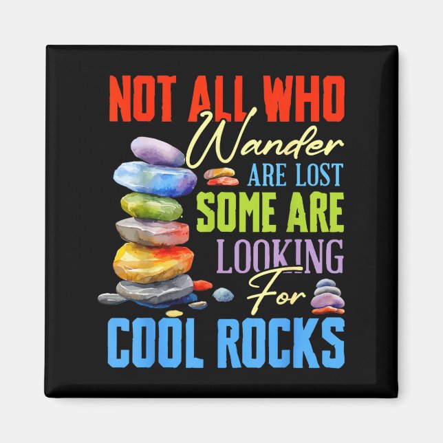 Some Are Looking For Cool Rocks - Geologist Geode  Magnet (Vorne)