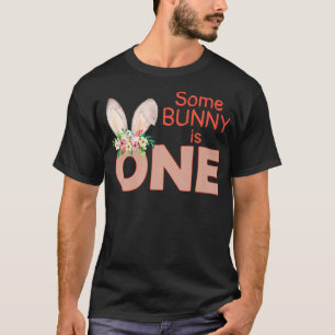 Some Bunny Is One Kinder, Lustige Süße Kaninchenfa T-Shirt