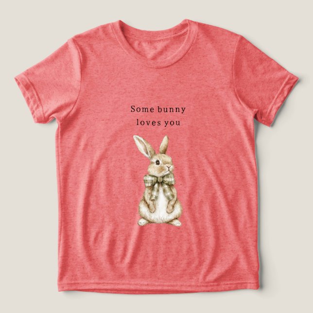 Some Bunny Loves You Green Bow Easter Tri-Blend Shirt (Design Vorderseite)