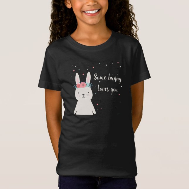 Some Bunny Loves You T-Shirt (Vorderseite)