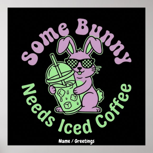  Some Bunny Needs Iced Coffee Retro Spring Easter  Poster (Vorne)