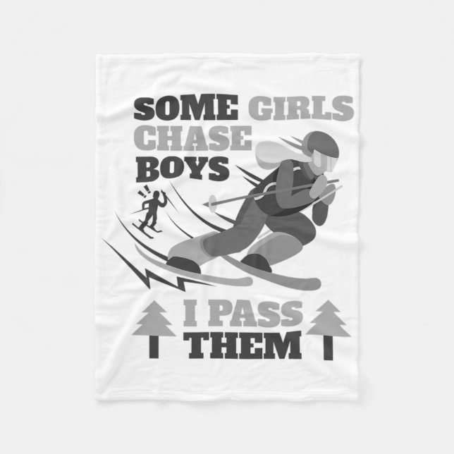 Some Girls Chase Boys I P Them Funny Ski Racing Sk Fleecedecke (Vorderseite)