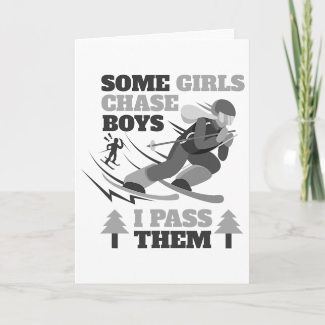Some Girls Chase Boys I P Them Funny Ski Racing Sk Karte (Vorderseite)